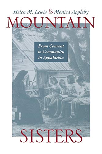 Mountain Sisters: From Convent to Community in Appalachia - Click to Buy