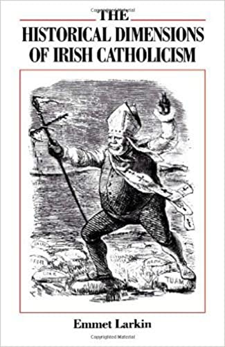 The Historical Dimensions of Irish Catholicism - Click to Buy