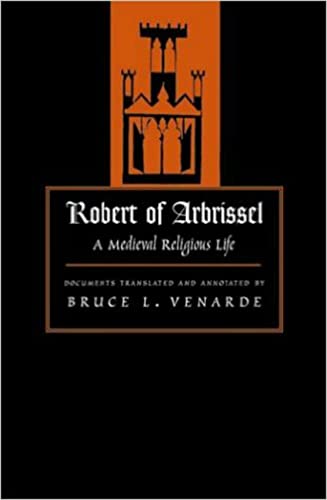 Robert of Arbrissel: A Medieval Religious Life - Click to Buy