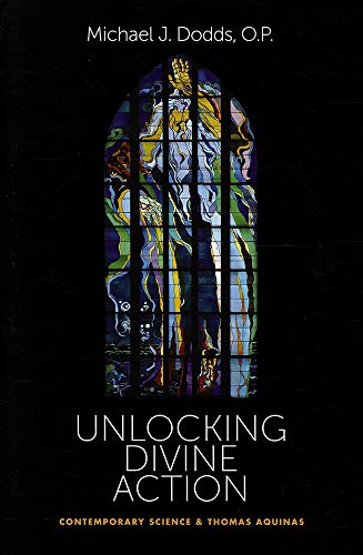 Unlocking Divine Action: Contemporary Science & Thomas Aquinas - Click to Buy