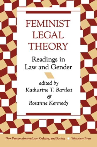 Feminist Legal Theory: Readings In Law And Gender - Click to Buy