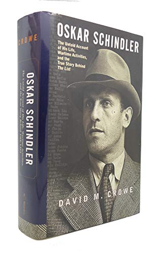 Oskar Schindler: The Untold Account of His Life, Wartime Activities, and the True Story Behind the List - Click to Buy