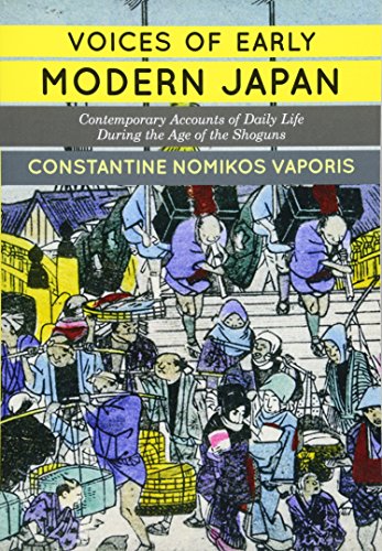 Voices of Early Modern Japan: Contemporary Accounts of Daily Life during the Age of the Shoguns - Click to Buy