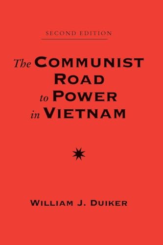 The Communist Road To Power In Vietnam: Second Edition - Click to Buy