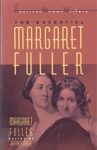 The Essential Margaret Fuller by Margaret Fuller (American Women Writers) - Click to Buy