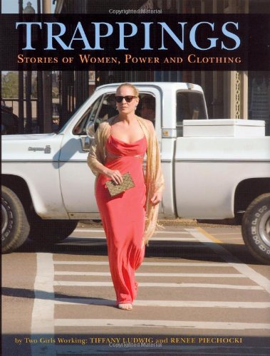 Trappings: Stories of Women, Power and Clothing - Click to Buy