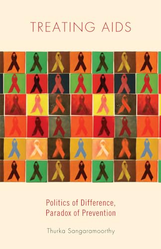 Treating AIDS: Politics of Difference, Paradox of Prevention - Click to Buy