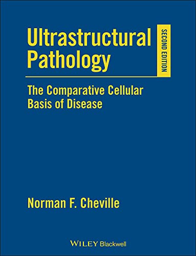 Ultrastructural Pathology: The Comparative Cellular Basis of Disease - Click to Buy