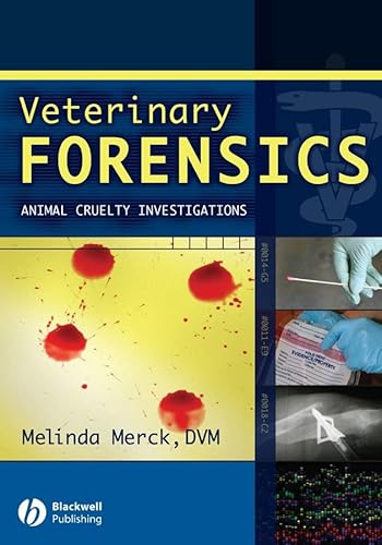 Veterinary Forensics: Animal Cruelty Investigations - Click to Buy