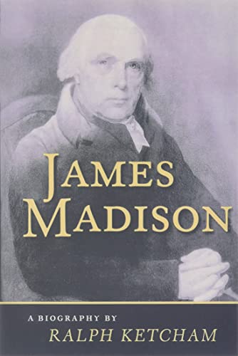 James Madison: A Biography - Click to Buy