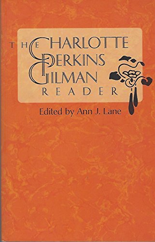 The Charlotte Perkins Gilman Reader - Click to Buy