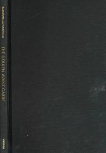 The Golden Avant-Garde: Idolatry, Commercialism, and Art (Cultural Frames, Framing Culture) - Click to Buy