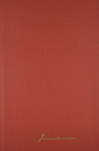 The Papers of James Madison: Secretary of State Series, Vol. 8: 1 September, 1804-31 January, 1805, with a Supplement (Volume 8)