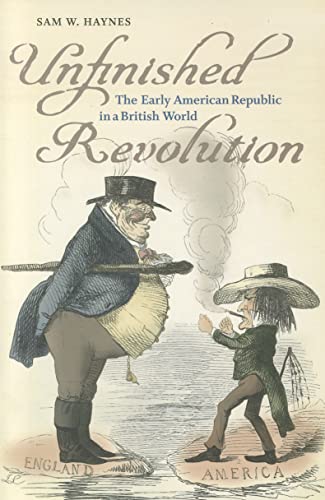 Unfinished Revolution: The Early American Republic in a British World (Jeffersonian America) - Click to Buy