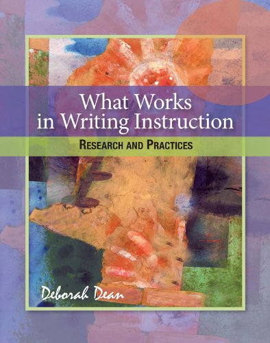 What Works in Writing Instruction: Research and Practices - Click to Buy