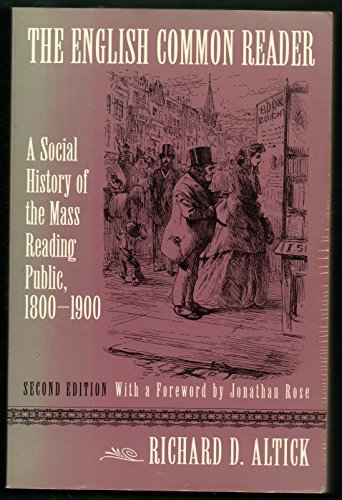 The English Common Reader: A Social History of the Mass Reading Public, 1800-1900 - Click to Buy