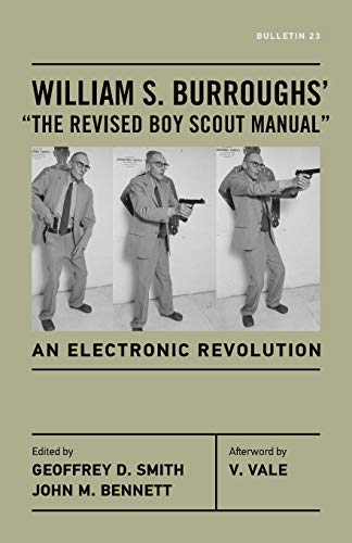 William S. Burroughs’ “The Revised Boy Scout Manual”: An Electronic Revolution - Click to Buy