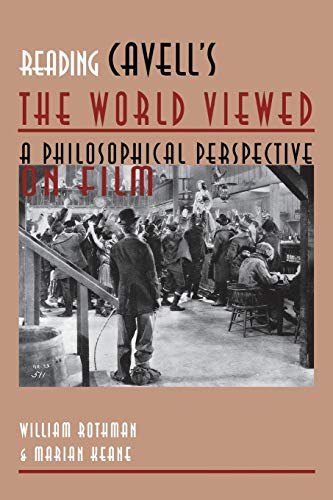 Reading Cavell's the World Viewed: A Philosophical Perspective on Film