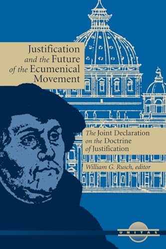 Justification and the Future of the Ecumenical Movement: The Joint Declaration on the Doctrine of Justification (Unitas) - Click to Buy