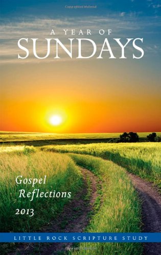 A Year of Sundays: Gospel Reflections 2013 - Click to Buy
