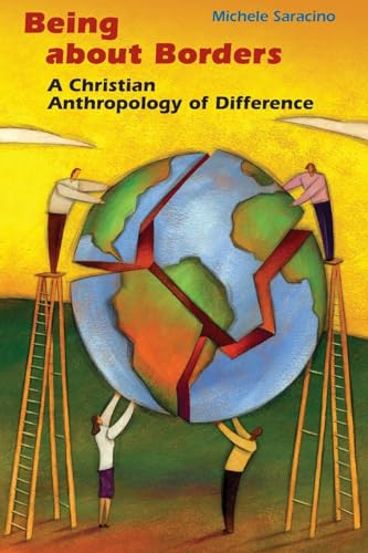Being about Borders: A Christian Anthropology of Difference - Click to Buy