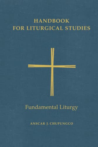 Handbook for Liturgical Studies, Volume II: Fundamental Liturgy - Click to Buy