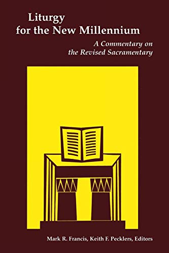 Liturgy for the New Millennium: A Commentary on the Revised Sacramentary - Click to Buy