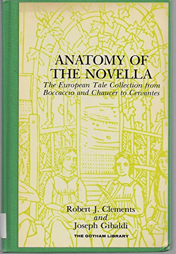 Anatomy of the Novella: The European Tale Collection from Boccaccio and Chaucer to Cervantes - Click to Buy
