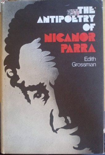 The Antipoetry of Nicanor Parra - Click to Buy
