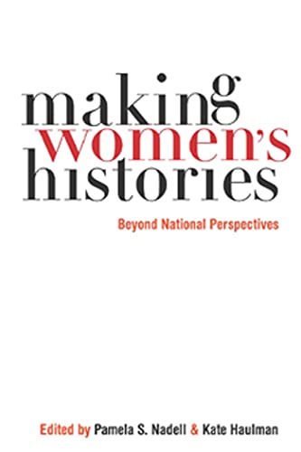 Making Women's Histories: Beyond National Perspectives - Click to Buy