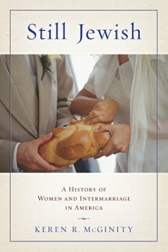 Still Jewish: A History of Women and Intermarriage in America - Click to Buy