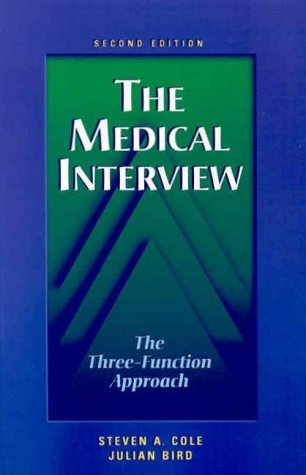 The Medical Interview: The Three-Function Approach - Click to Buy
