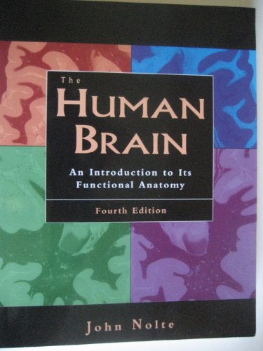 The Human Brain: An Introduction to Its Functional Anatomy - Click to Buy
