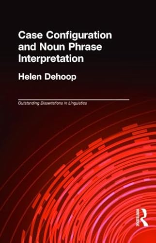Case Configuration and Noun Phrase Interpretation - Click to Buy