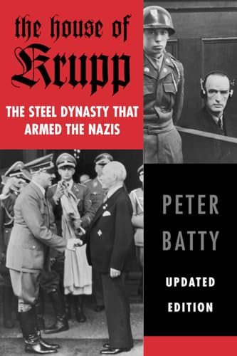 The House of Krupp: The Steel Dynasty that Armed the Nazis, Updated Edition - Click to Buy
