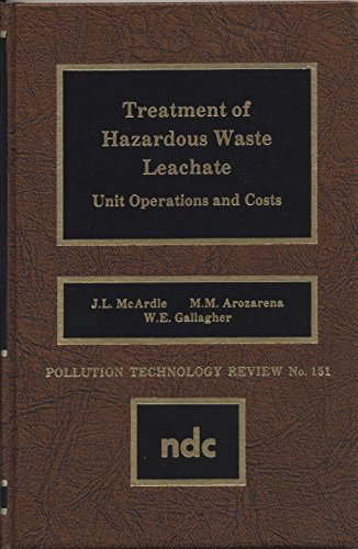 Treatment of Hazardous Waste Leachate: Unit Operations and Costs (Pollution Technology Review) - Click to Buy