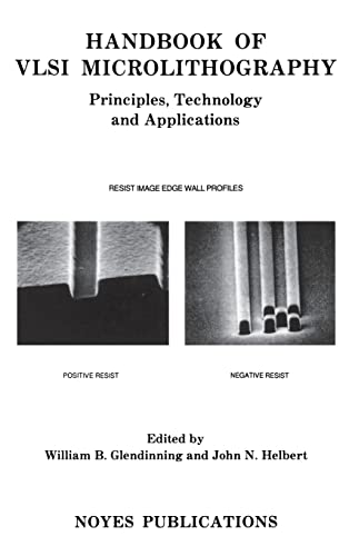 Handbook of VLSI Microlithography: Principles, Technology and Applications - Click to Buy