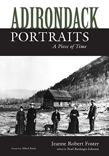 Adirondack Portraits: A Piece of Time (New York State Series)