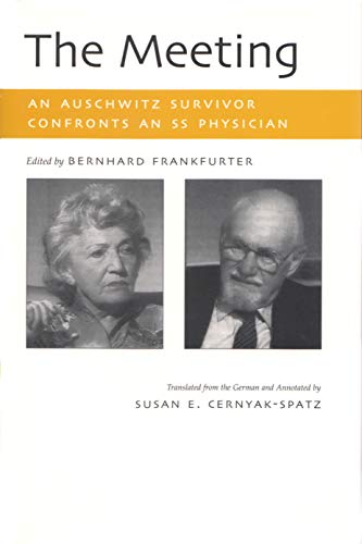 The Meeting: An Auschwitz Survivor Confronts an SS Physician (Religion, Theology and the Holocaust) - Click to Buy
