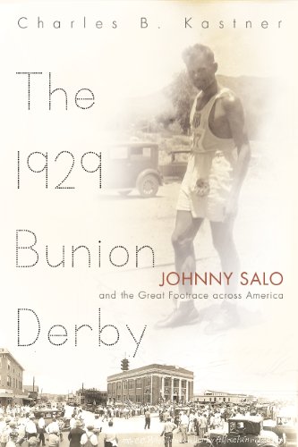 The 1929 Bunion Derby: Johnny Salo and the Great Footrace across America (Sports and Entertainment)