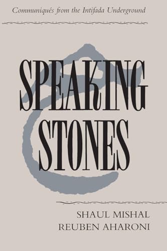 Speaking Stones: Communiqués from the Intifada Underground (Contemporary Issues in the Middle East) - Click to Buy