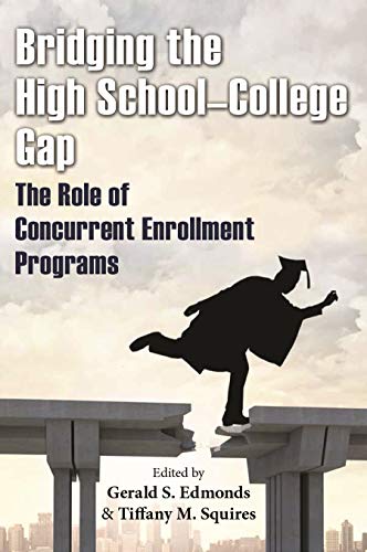 Bridging the High School-College Gap: The Role of Concurrent Enrollment Programs - Click to Buy