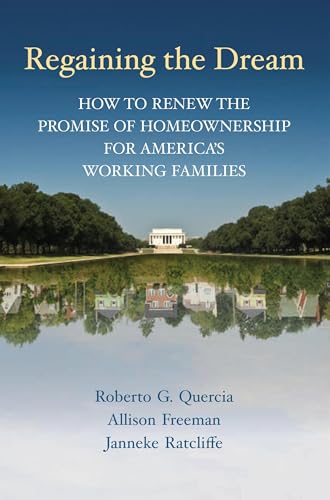 Regaining the Dream: How to Renew the Promise of Homeownership for America's Working Families - Click to Buy