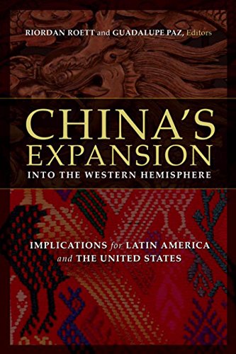China's Expansion into the Western Hemisphere: Implications for Latin America and the United States - Click to Buy