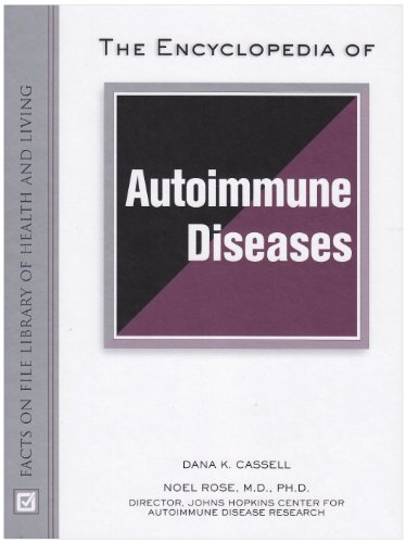 The Encyclopedia of Autoimmune Diseases (Facts on File Library of Health and Living) - Click to Buy