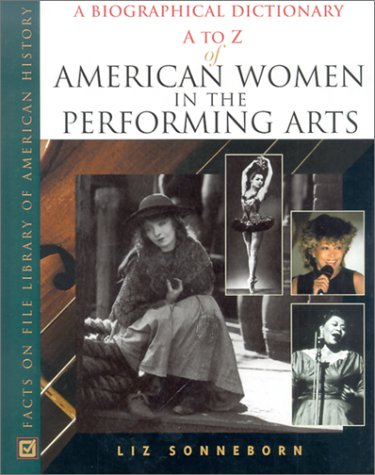 A to Z of American Women in the Performing Arts - Click to Buy