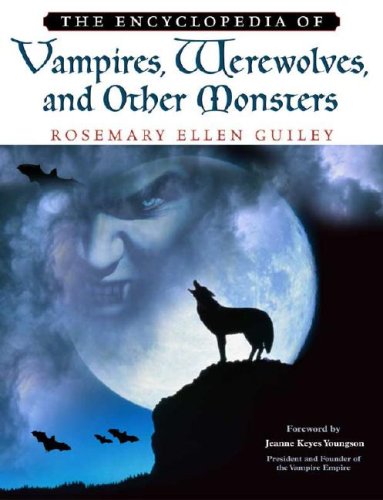 The Encyclopedia of Vampires, Werewolves, and Other Monsters - Click to Buy
