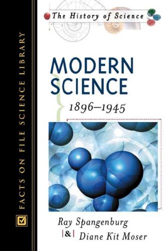 Modern Science: 1896-1945 (History of Science) - Click to Buy