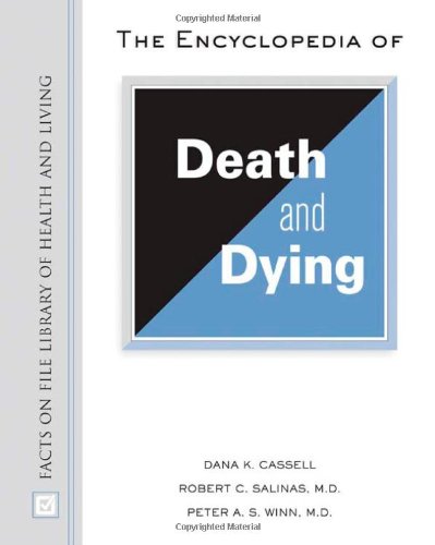 The Encyclopedia of Death and Dying (Facts on File Library of Health and Living) - Click to Buy