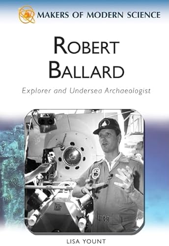 Robert Ballard: Explorer and Undersea Archaeologist - Click to Buy